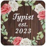Typist Established Est. 2023 - Drink Coaster A