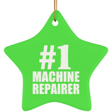 Number One #1 Machine Repairer - Star Ornament