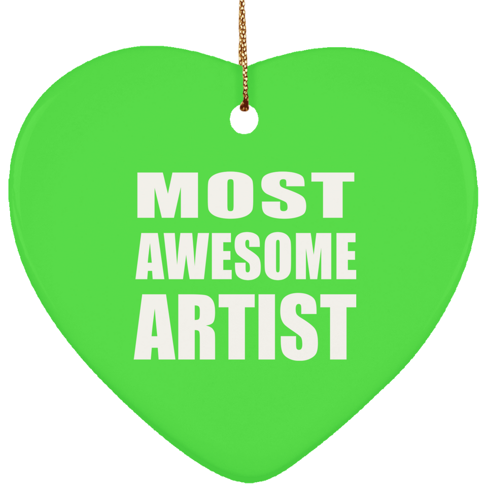 Most Awesome Artist - Heart Ornament