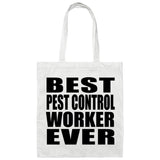 Best Pest Control Worker Ever - Tote Bag White
