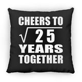 5th Anniversary Cheers To Square Root of 25 Years Together - Throw Pillow Black