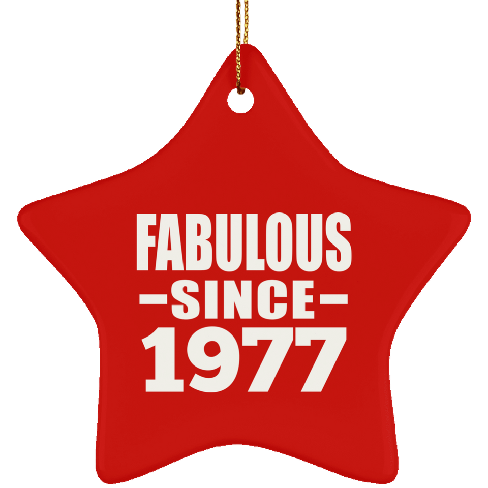 46th Birthday Fabulous Since 1977 - Star Ornament