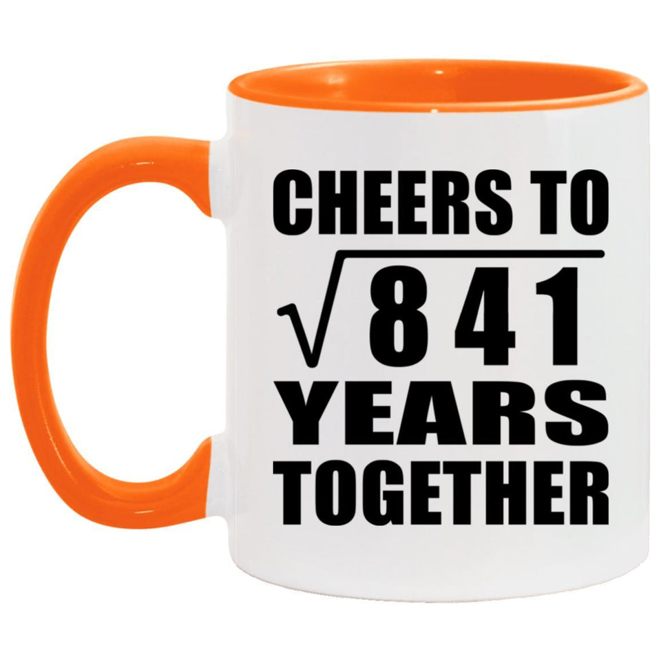 29th Anniversary Cheers To Square Root of 841 Years Together - 11oz Accent Mug Orange