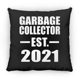 Garbage Collector Established EST. 2021 - Throw Pillow Black