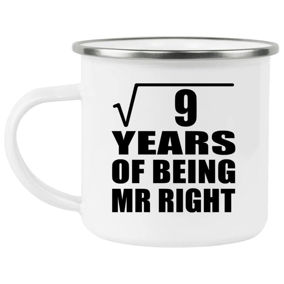 3rd Anniversary Square Root of 9 Years of Being Mr Right - 12oz Camping Mug