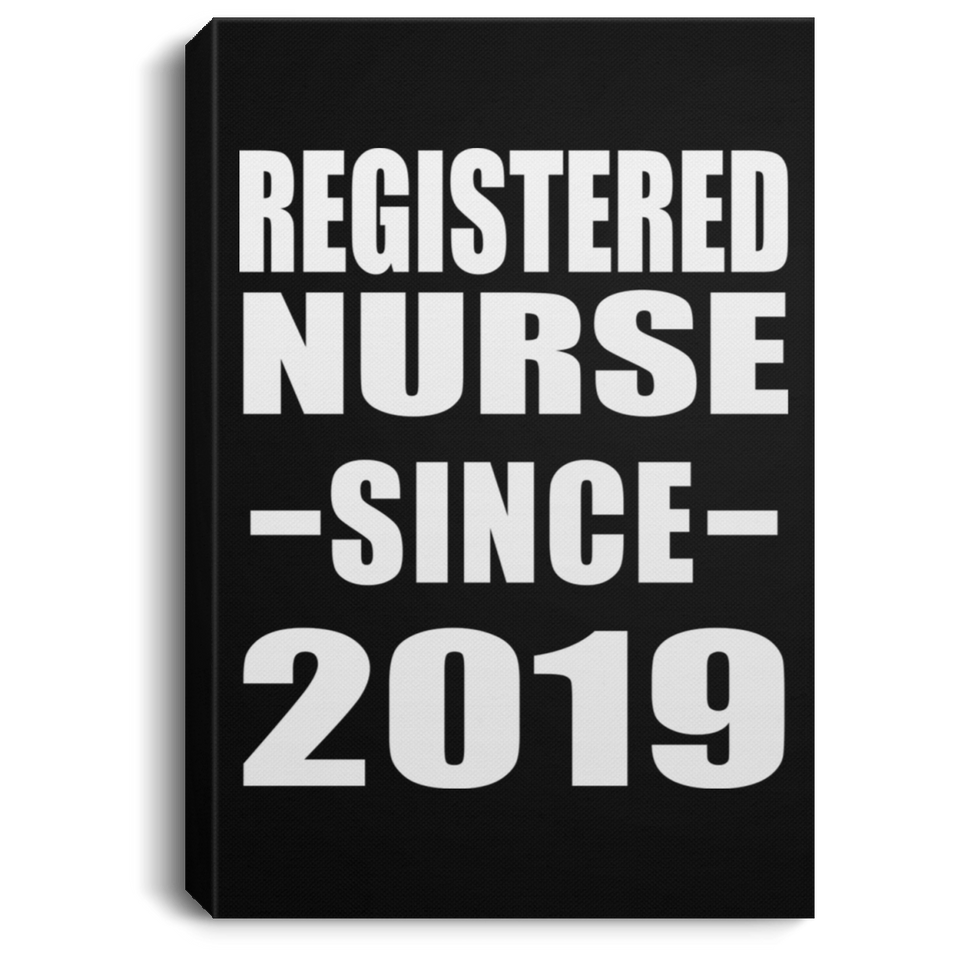 Registered Nurse Since 2019 - Canvas Portrait