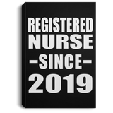Registered Nurse Since 2019 - Canvas Portrait