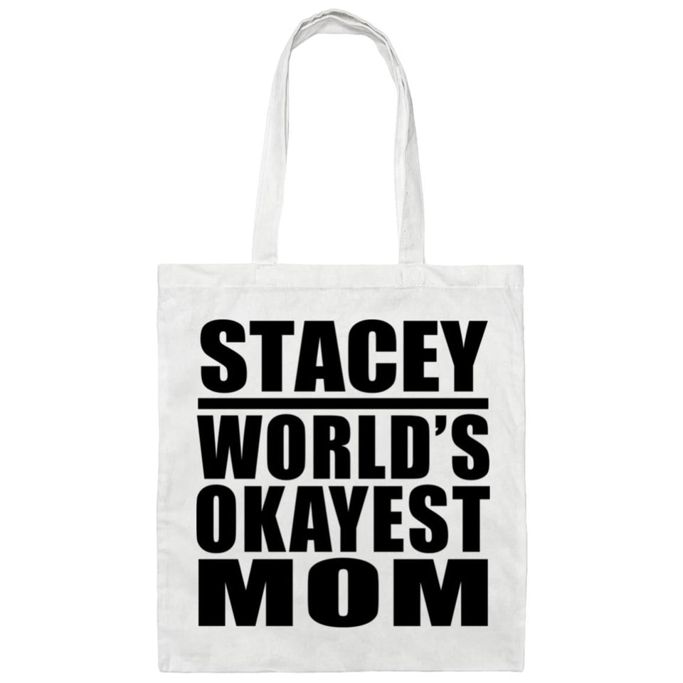 Stacey World's Okayest Mom - Tote Bag White