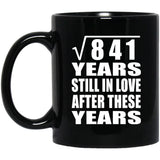 29th Anniversary Square Root of 841 Years Still In Love - 11oz Coffee Mug Black