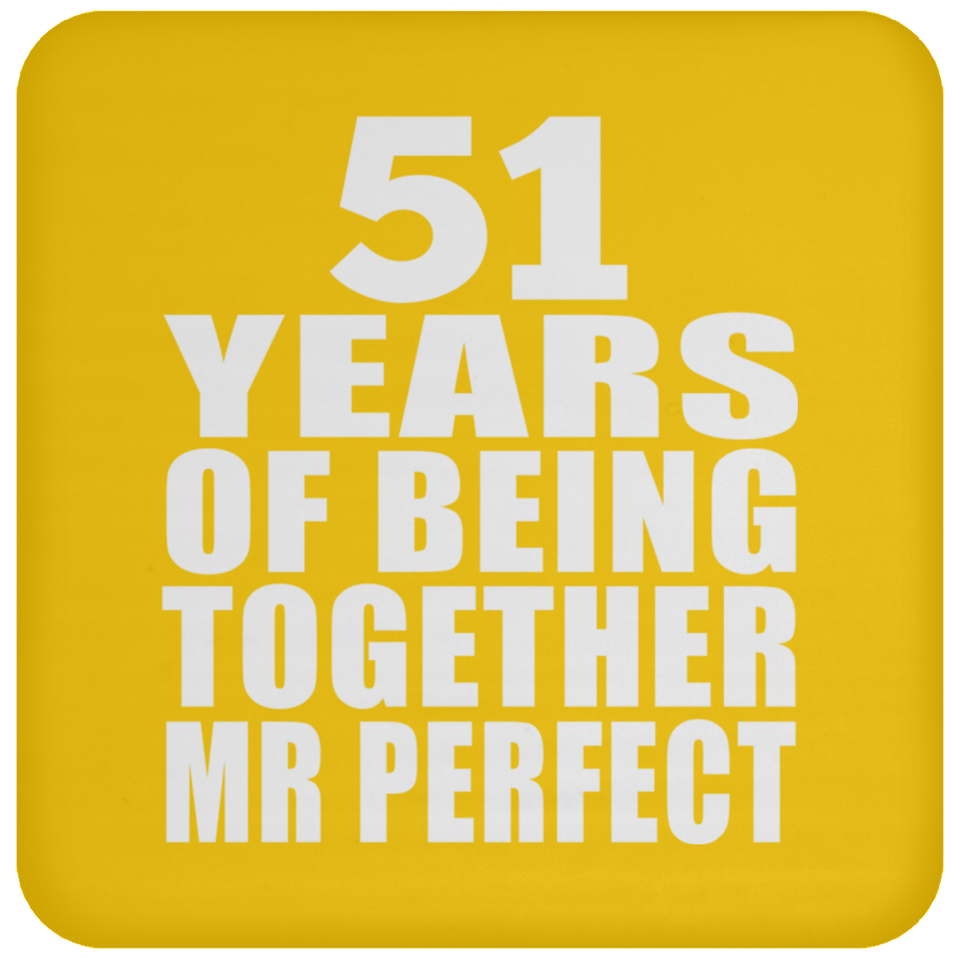 51st Anniversary 51 Years Of Being Mr Perfect - Drink Coaster