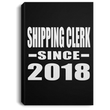 Shipping Clerk Since 2018 - Canvas Portrait