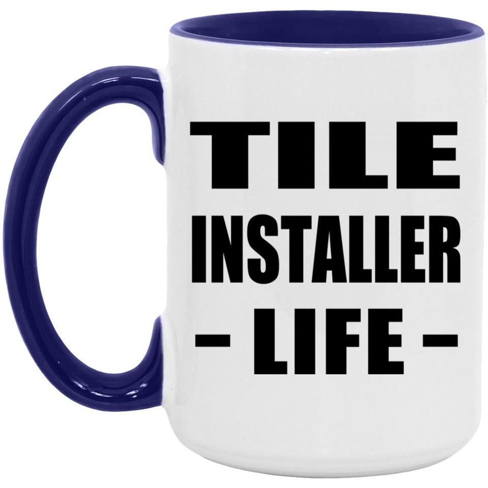 Tile Installer Life - 15oz Accent Mug Purple