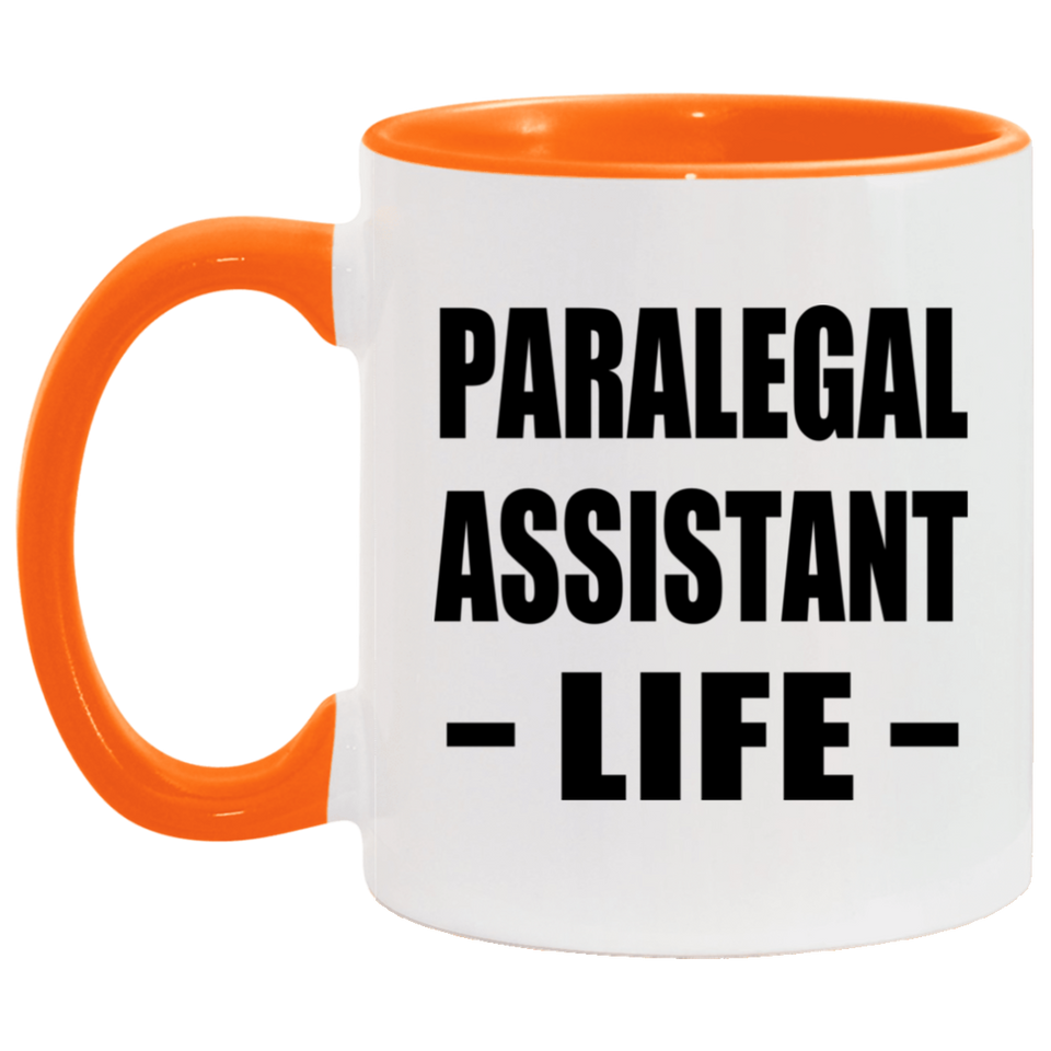 Paralegal Assistant Life - 11oz Accent Mug Orange
