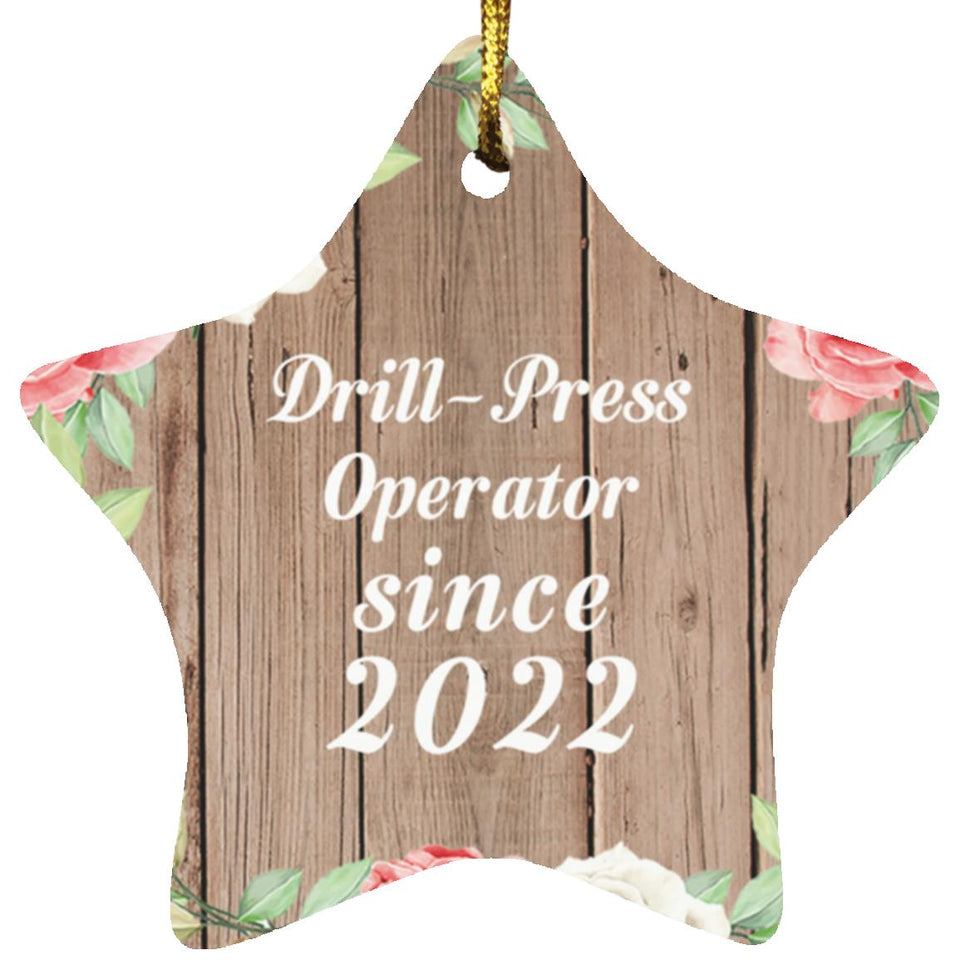 Drill Press Operator Since 2022 - Star Ornament B