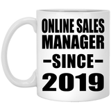 Online Sales Manager Since 2019 - 11oz Coffee Mug