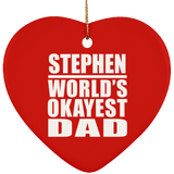 Stephen World's Okayest Dad - Heart Ornament