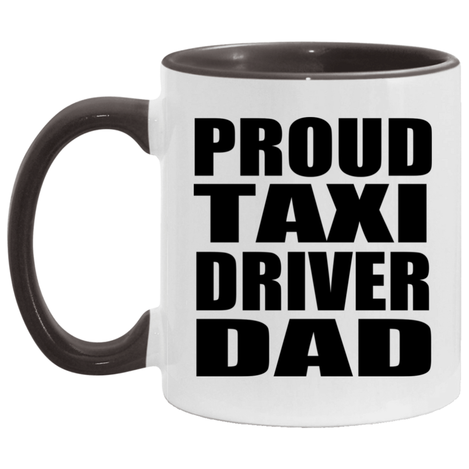 Proud Taxi Driver Dad - 11oz Accent Mug Black