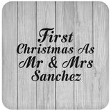 First Christmas As Mr & Mrs Sanchez - Drink Coaster F