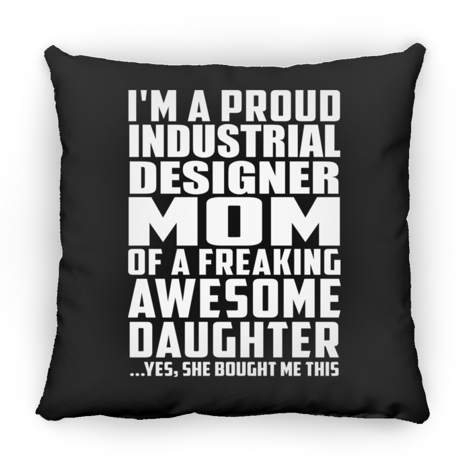 Proud Industrial Designer Mom Of Awesome Daughter - Throw Pillow Black