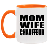 Mom Wife Chauffeur - 11oz Accent Mug Orange