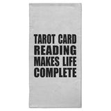Tarot Card Reading Makes Life Complete - Hand Towel