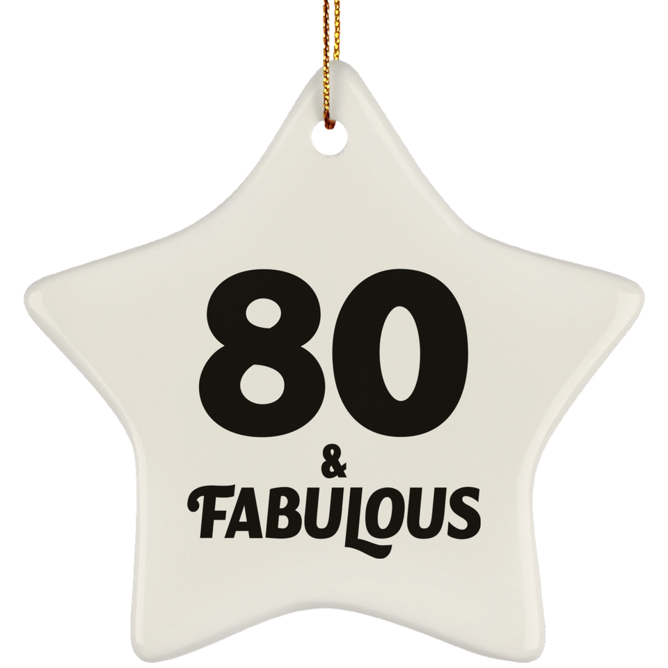 80th Birthday 80 & Fabulous - Star Ornament