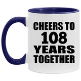 108th Anniversary Cheers To 108 Years Together - 11oz Accent Mug Purple