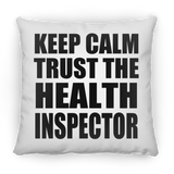Keep Calm and Trust The Health Inspector - Throw Pillow
