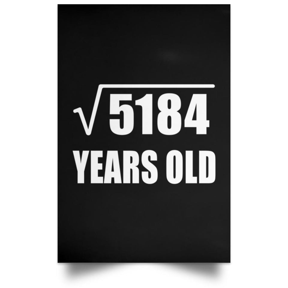 72nd Birthday Square Root of 5184 Years Old - Poster Portrait