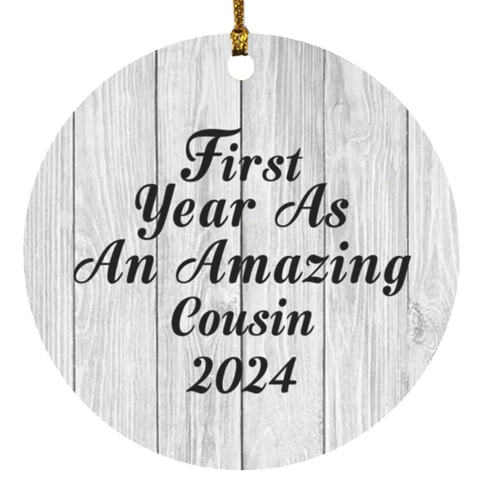 First Year As An Amazing Cousin 2024 - Circle Ornament F
