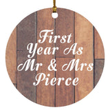 First Year As Mr & Mrs Pierce - Circle Ornament E