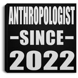 Anthropologist Since 2022 - Canvas Square