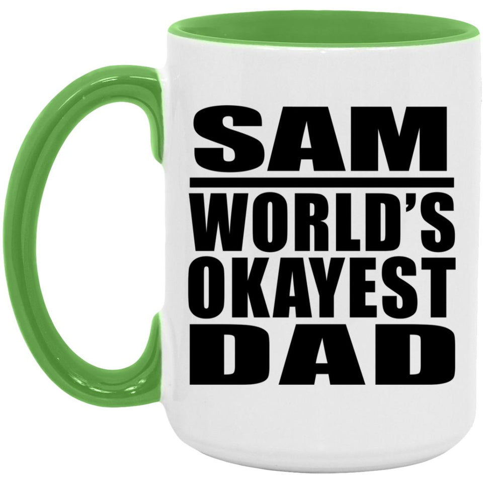 Sam World's Okayest Dad - 15oz Accent Mug Green