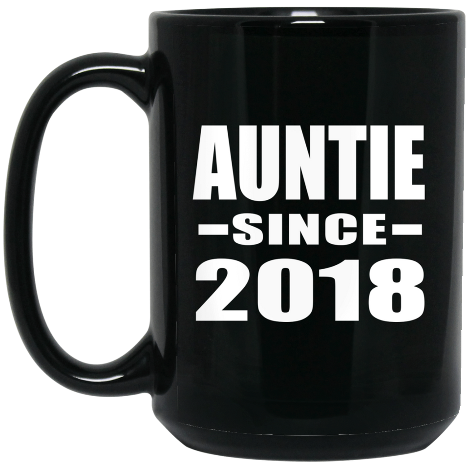 Auntie Since 2018 - 15 Oz Coffee Mug Black