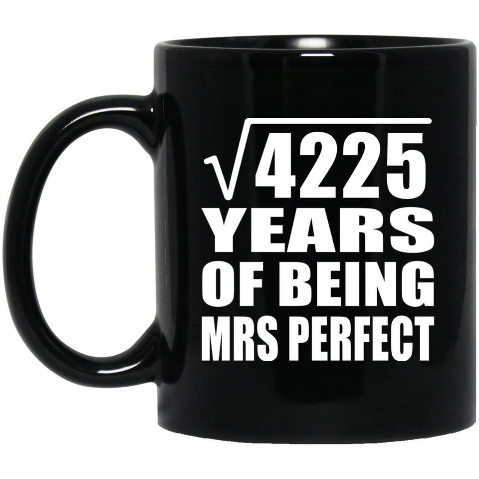 65th Anniversary Square Root of 4225 Years of Mrs Perfect - 11oz Coffee Mug Black
