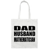 Dad Husband Mathematician - Tote Bag White