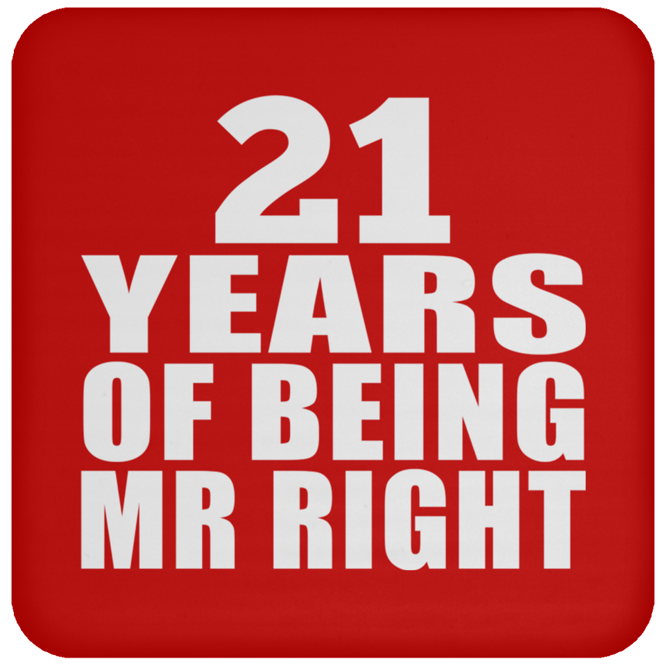 21st Anniversary 21 Years Of Being Mr Right - Drink Coaster