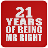 21st Anniversary 21 Years Of Being Mr Right - Drink Coaster
