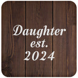 Daughter Established EST. 2024 - Drink Coaster D