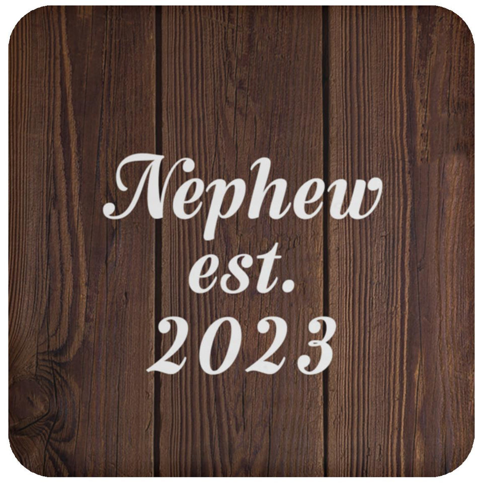 Nephew Established EST. 2023 - Drink Coaster D