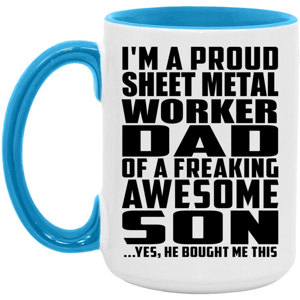 Proud Sheet Metal Worker Dad Of Awesome Son - 15oz Accent Mug Blue