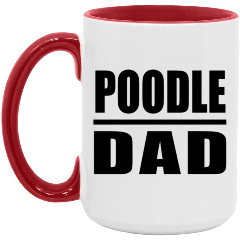 Poodle Dad - 15oz Accent Mug Red