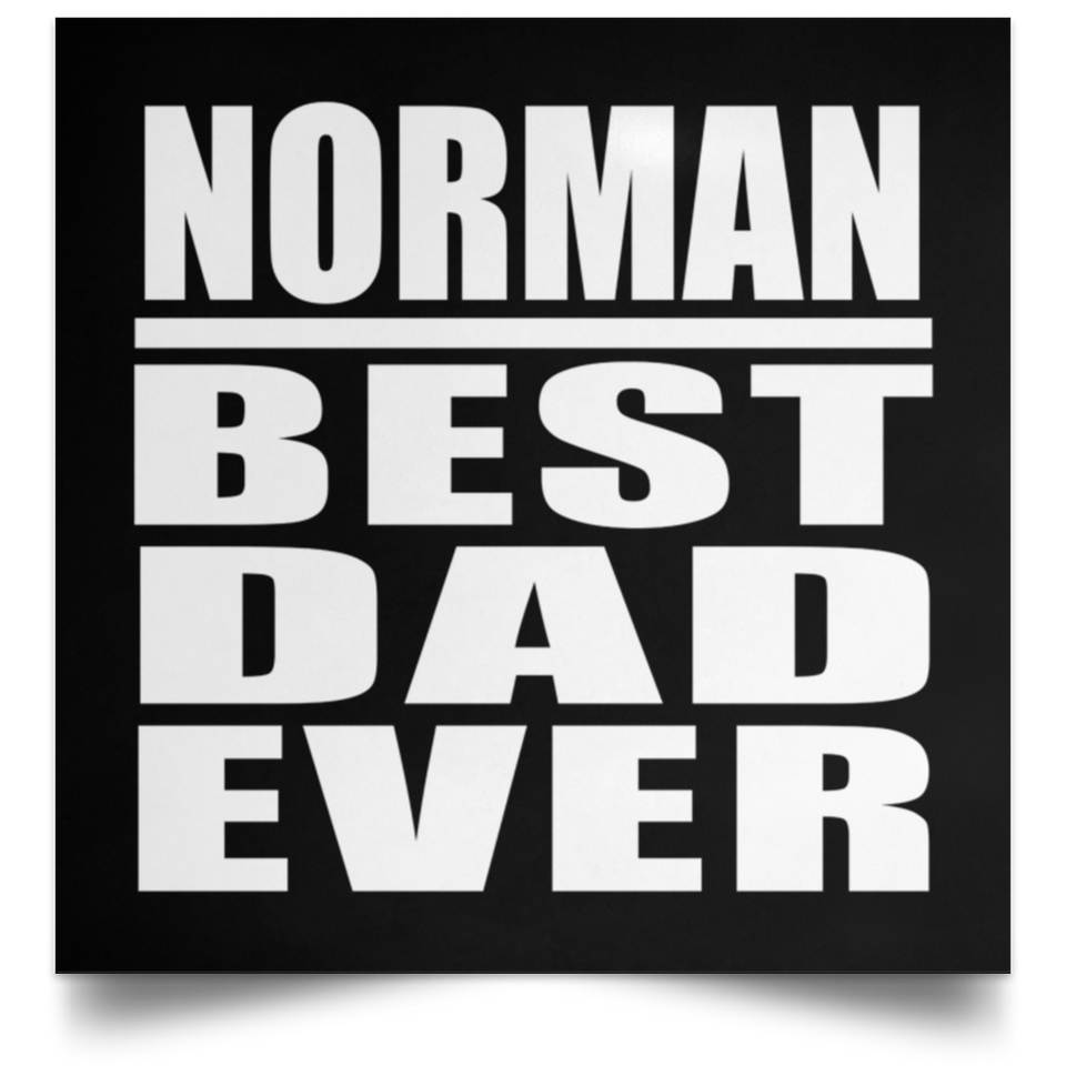 Norman Best Dad Ever - Poster Square
