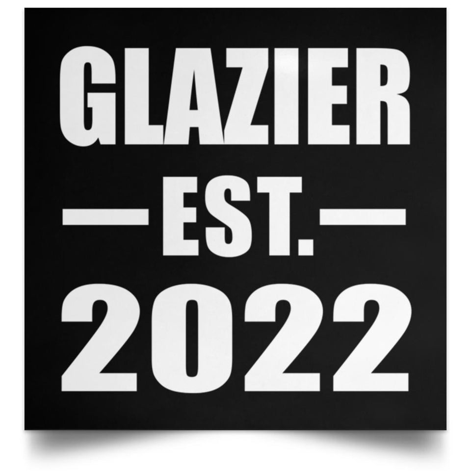 Glazier Established EST. 2022 - Poster Square