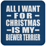 All I Want For Christmas Is My Biewer Terrier - Coaster