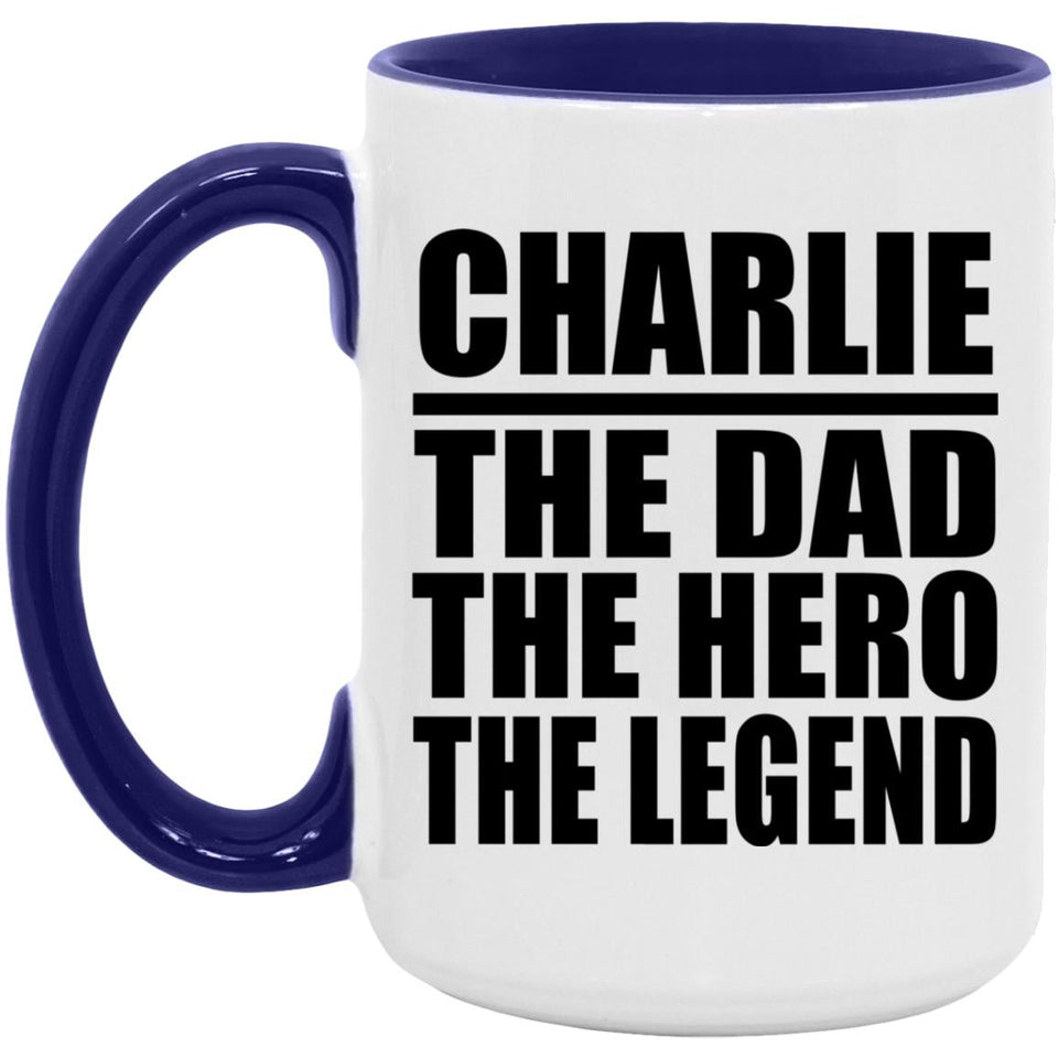 Charlie The Dad The Hero The Legend - 15oz Accent Mug Purple