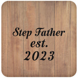 Step Father Established EST. 2023 - Drink Coaster C