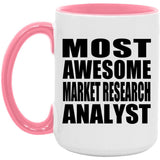 Most Awesome Market Research Analyst - 15oz Accent Mug Pink