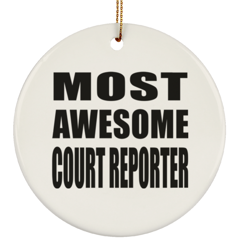 Most Awesome Court Reporter - Circle Ornament