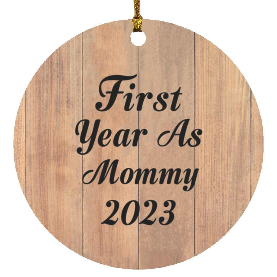 First Year As Mommy 2023 - Circle Ornament C